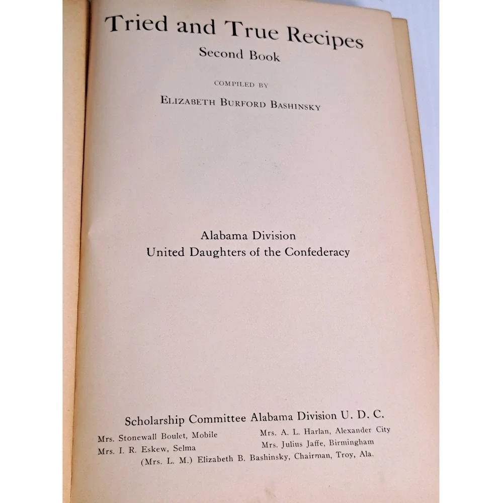 Tried and True Recipes Second Book Elizabeth Bashinsky Alabama Division UDC Book